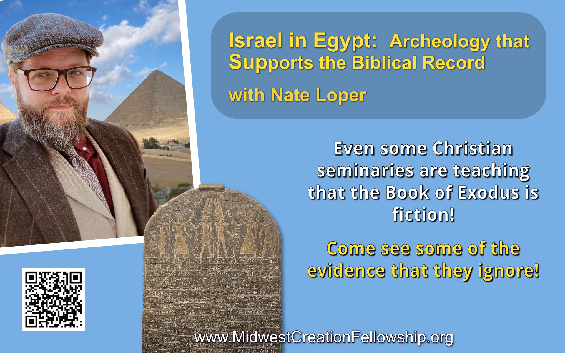 Title: Israel in Egypt: Archeology that Supports the Biblical Record. Picture of Nate Loper in front of pyramid, and of an Egyptian stele. 